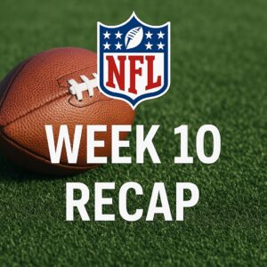 NFL Week 10 Recap