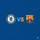 Chelsea vs Barcelona Betting Preview – Explore the Best Betting Options from the UCL Round 5 Derby